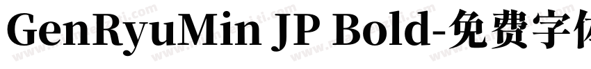 GenRyuMin JP Bold字体转换